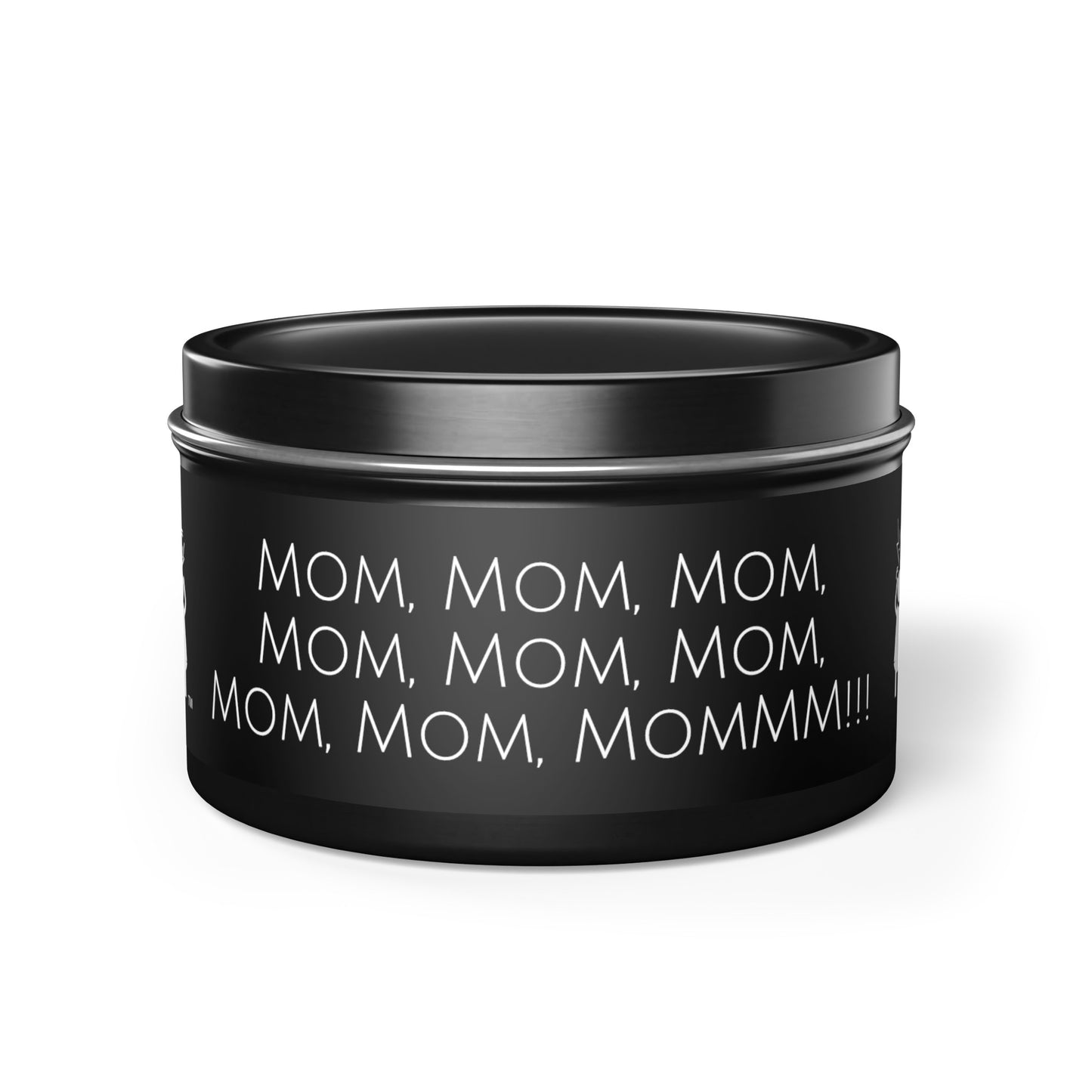 Mom, Mom, Mom, Mom Screaming Woman Tin Candles